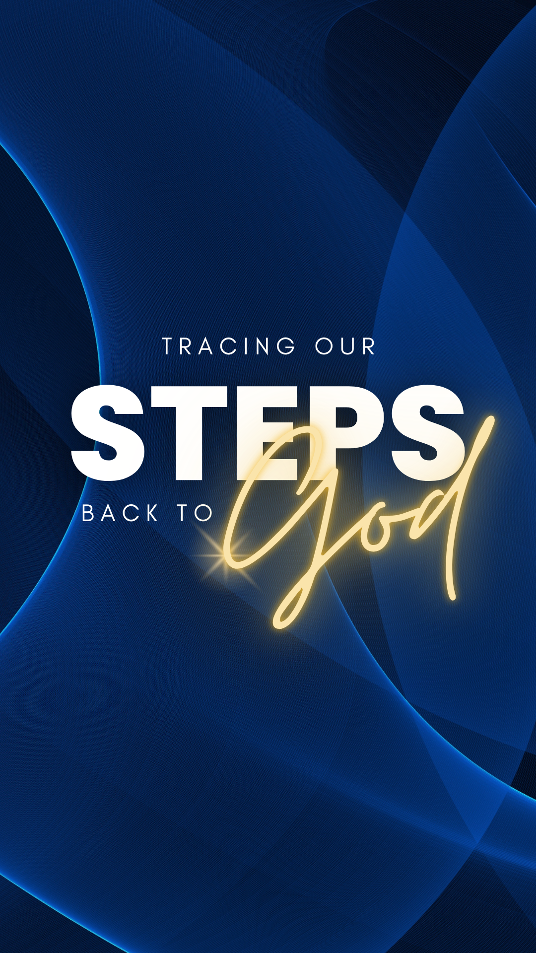 Tracing our steps back to God