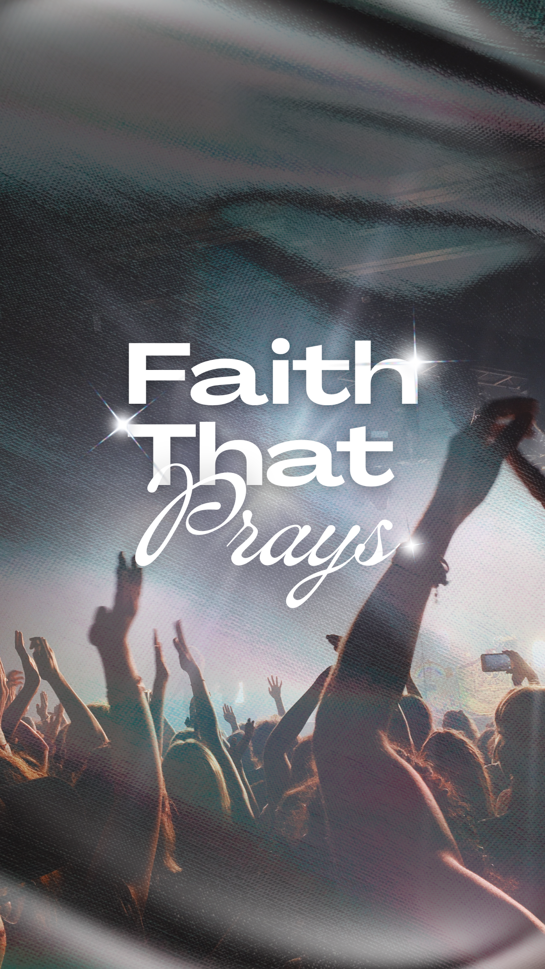 Faith That Prays